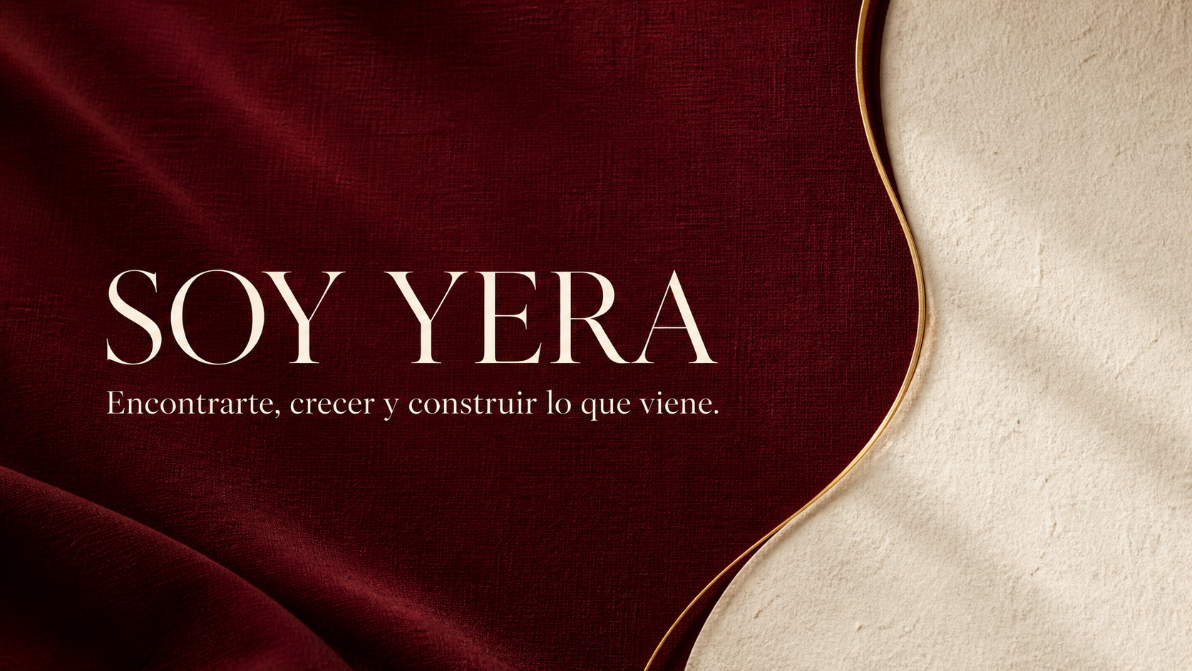 Soy Yera — Encontrarte, crecer y construir lo que viene